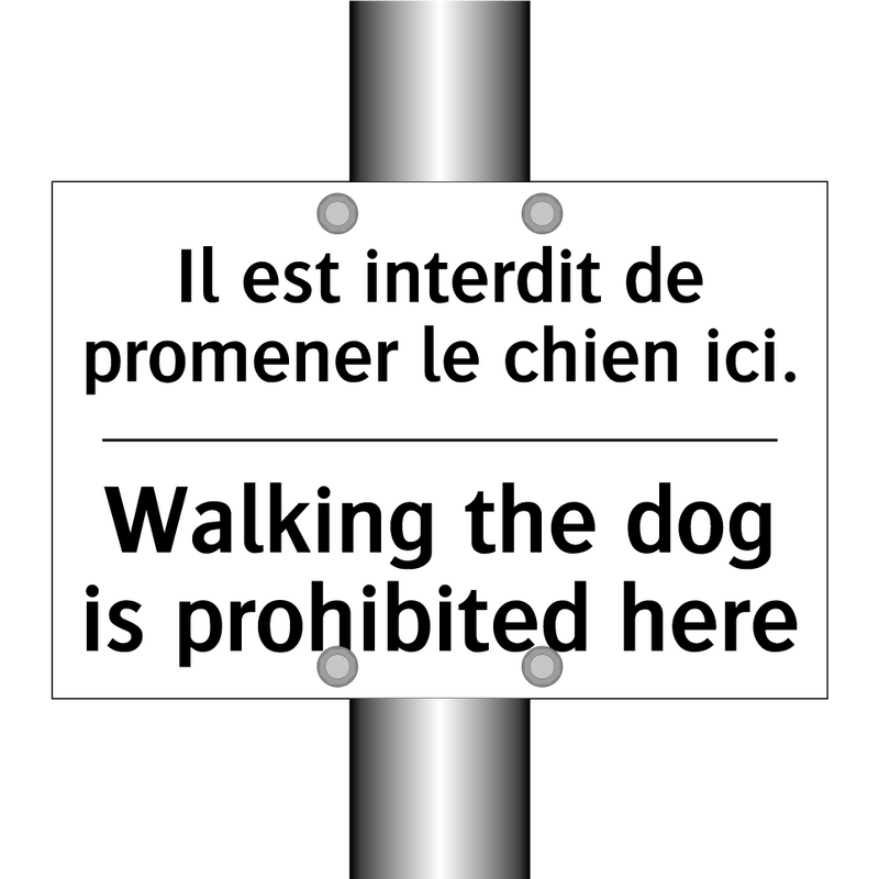 Il est interdit de promener le  /.../ - Walking the dog is prohibited  /.../