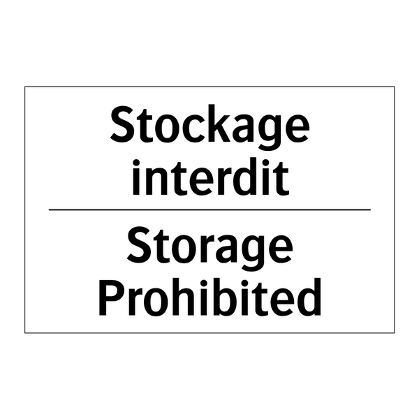 Stockage interdit - Storage Prohibited