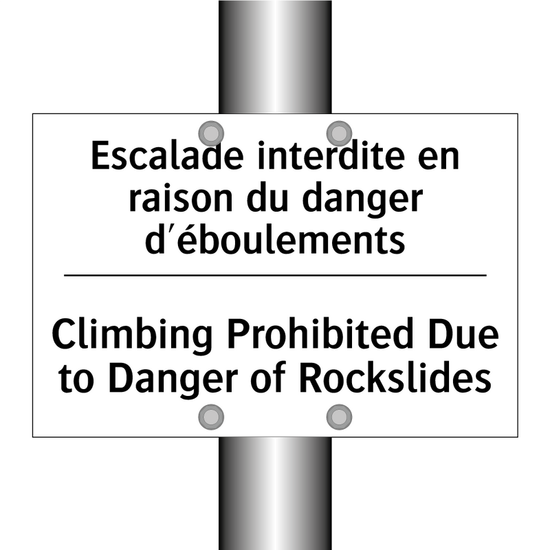 Escalade interdite en raison du  /.../ - Climbing Prohibited Due to Danger  /.../