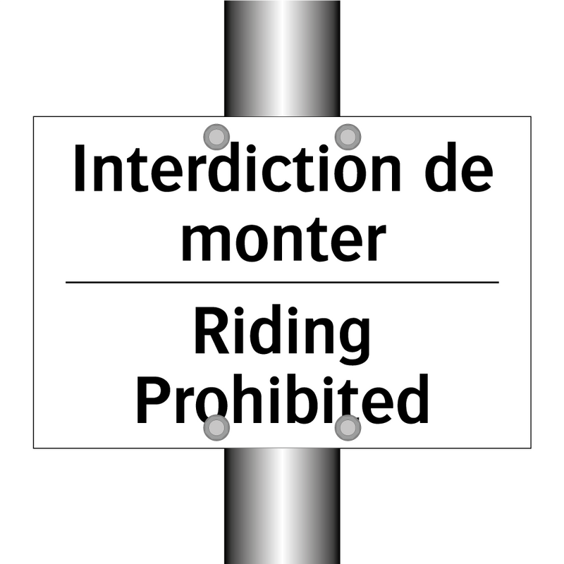 Interdiction de monter - Riding Prohibited