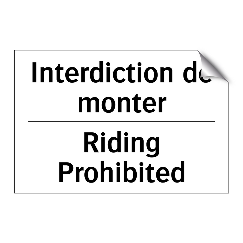 Interdiction de monter - Riding Prohibited