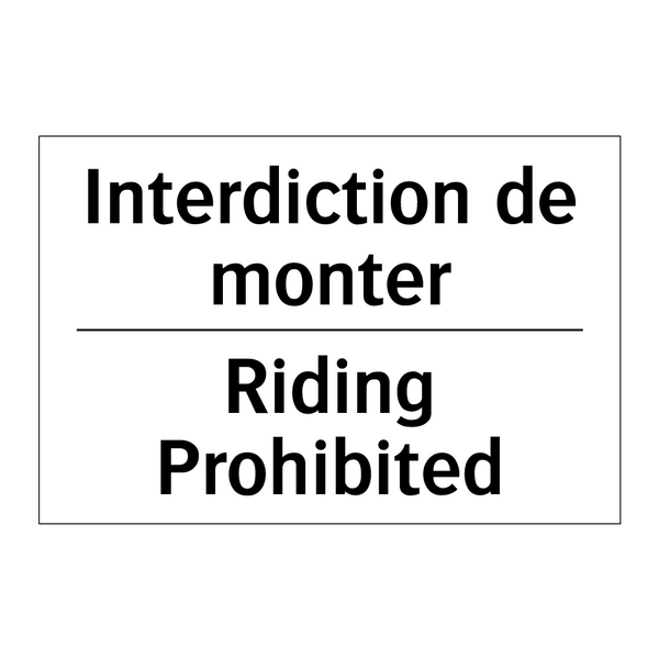 Interdiction de monter - Riding Prohibited