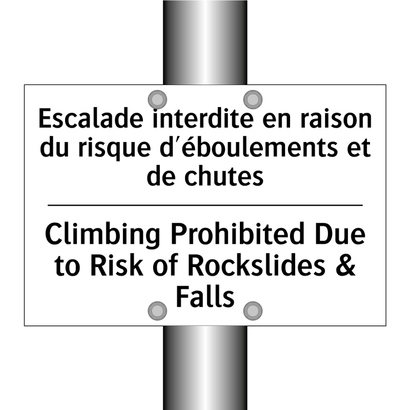 Escalade interdite en raison du  /.../ - Climbing Prohibited Due to Risk  /.../