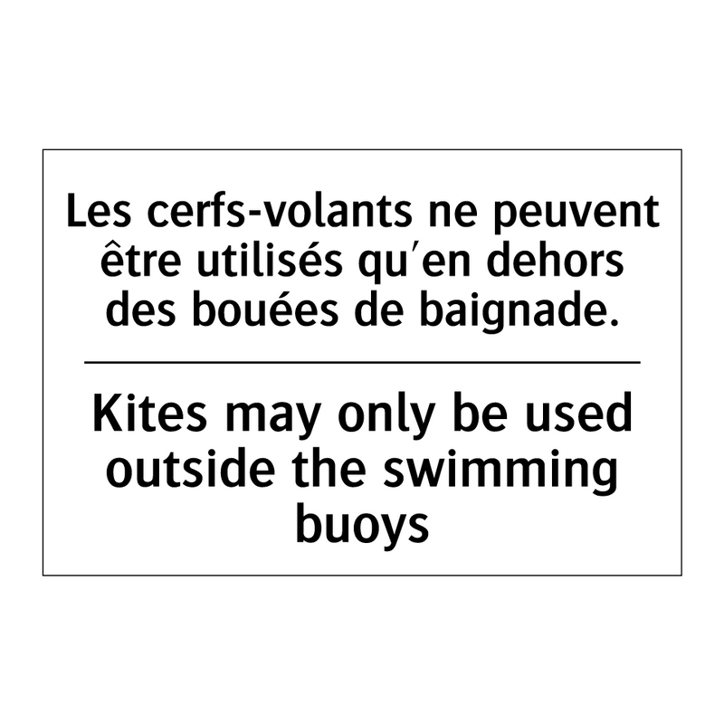 Les cerfs-volants ne peuvent être  /.../ - Kites may only be used outside  /.../
