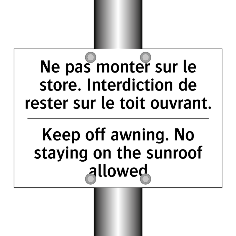 Ne pas monter sur le store. Interdiction  /.../ - Keep off awning. No staying on  /.../
