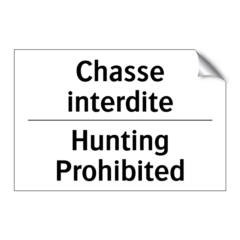 Chasse interdite - Hunting Prohibited