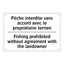 Pêche interdite sans accord avec  /.../ - Fishing prohibited without agreement  /.../