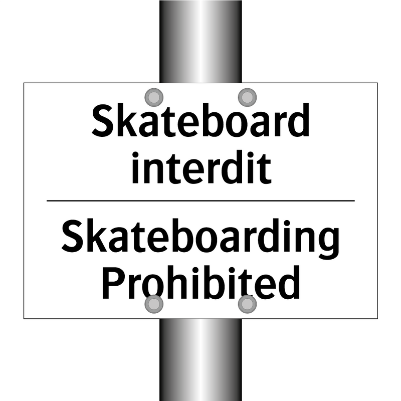 Skateboard interdit - Skateboarding Prohibited