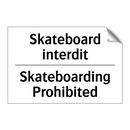 Skateboard interdit - Skateboarding Prohibited