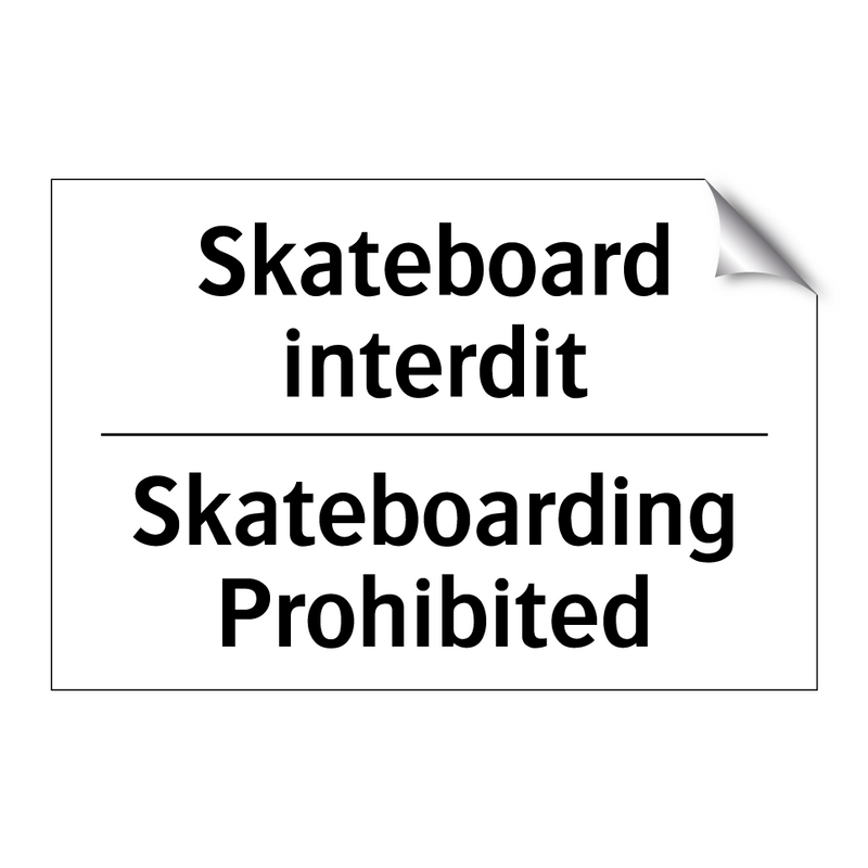 Skateboard interdit - Skateboarding Prohibited