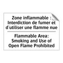 Zone inflammable : Interdiction  /.../ - Flammable Area: Smoking and Use  /.../