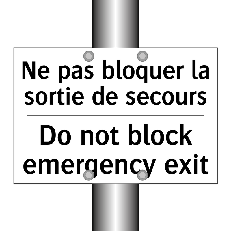 Ne pas bloquer la sortie de secours /.../ - Do not block emergency exit
