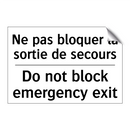 Ne pas bloquer la sortie de secours /.../ - Do not block emergency exit