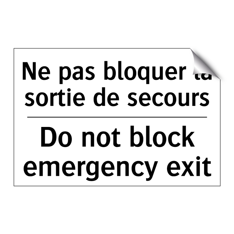 Ne pas bloquer la sortie de secours /.../ - Do not block emergency exit