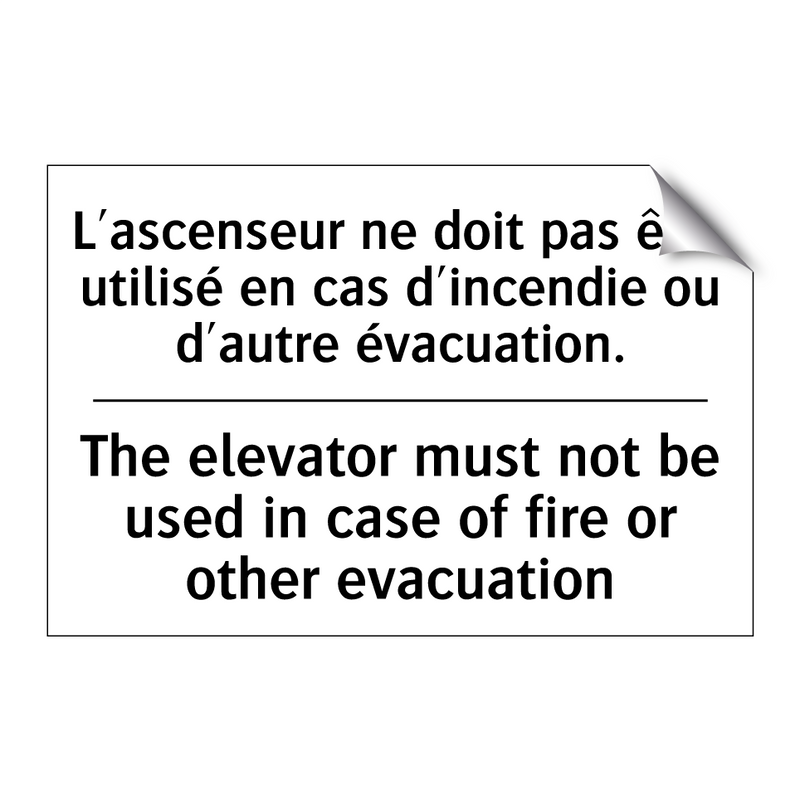 L'ascenseur ne doit pas être utilisé  /.../ - The elevator must not be used  /.../