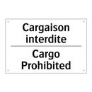 Cargaison interdite - Cargo Prohibited