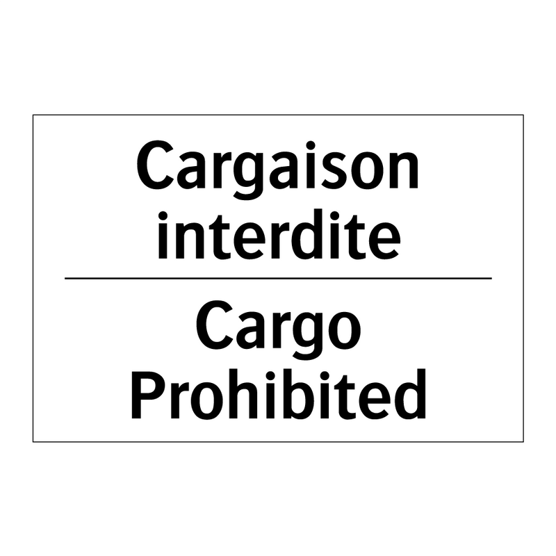 Cargaison interdite - Cargo Prohibited