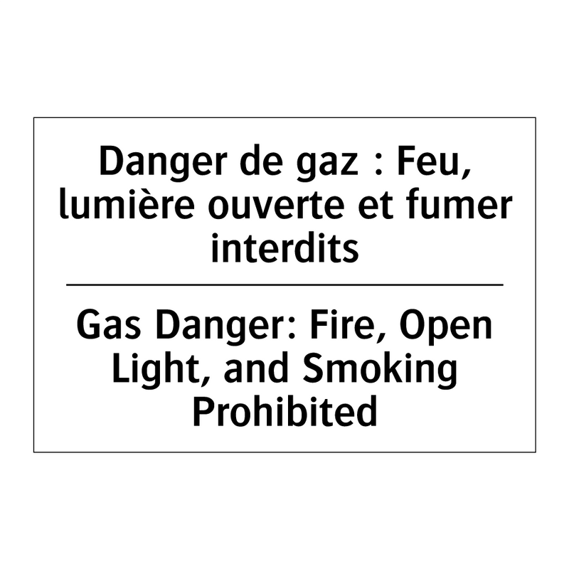 Danger de gaz : Feu, lumière ouverte  /.../ - Gas Danger: Fire, Open Light,  /.../