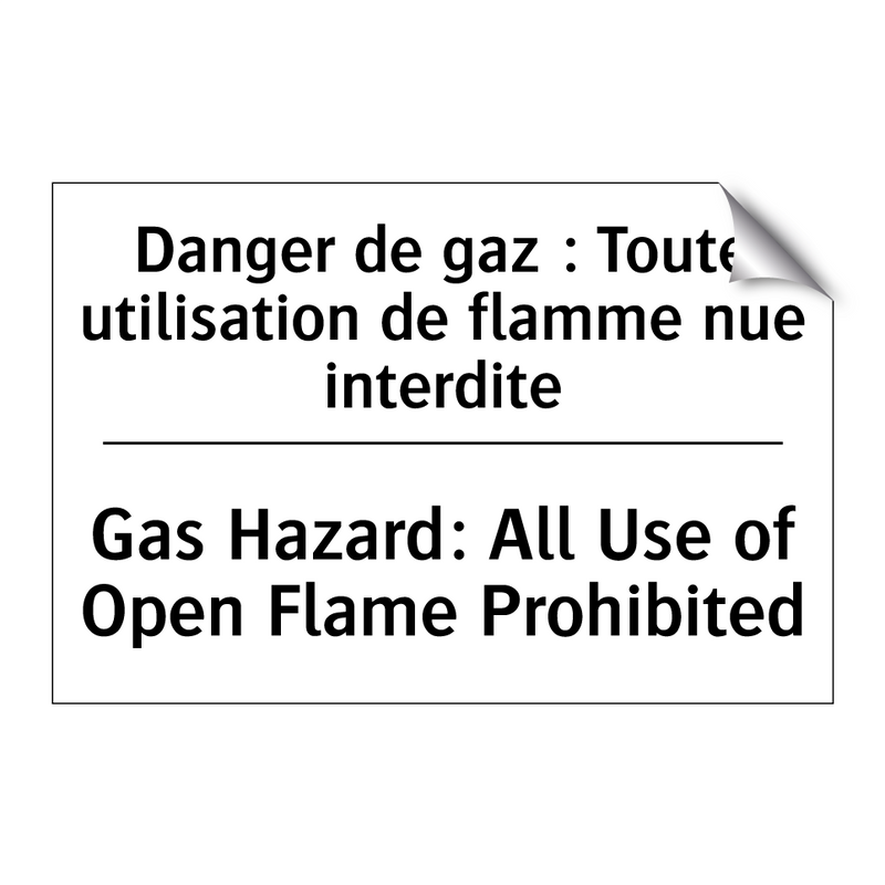 Danger de gaz : Toute utilisation  /.../ - Gas Hazard: All Use of Open Flame  /.../
