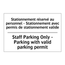 Stationnement réservé au personnel  /.../ - Staff Parking Only - Parking with  /.../