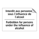 Interdit aux personnes sous l'influence  /.../ - Forbidden for persons under the  /.../