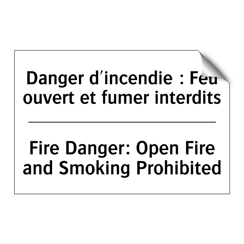 Danger d'incendie : Feu ouvert  /.../ - Fire Danger: Open Fire and Smoking  /.../