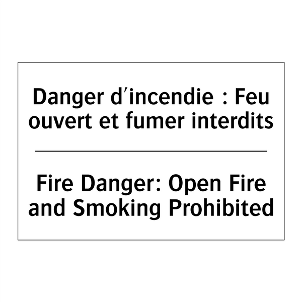 Danger d'incendie : Feu ouvert  /.../ - Fire Danger: Open Fire and Smoking  /.../