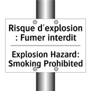 Risque d'explosion : Fumer interdit /.../ - Explosion Hazard: Smoking Prohibited /.../