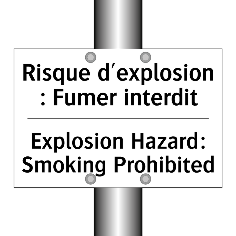 Risque d'explosion : Fumer interdit /.../ - Explosion Hazard: Smoking Prohibited /.../