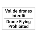 Vol de drones interdit - Drone Flying Prohibited