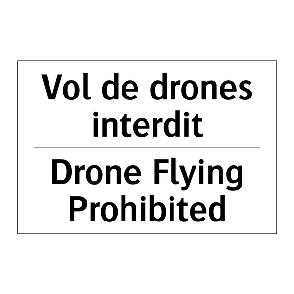Vol de drones interdit - Drone Flying Prohibited