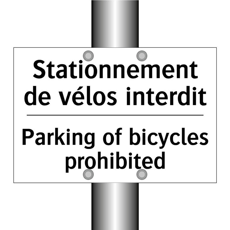Stationnement de vélos interdit /.../ - Parking of bicycles prohibited
