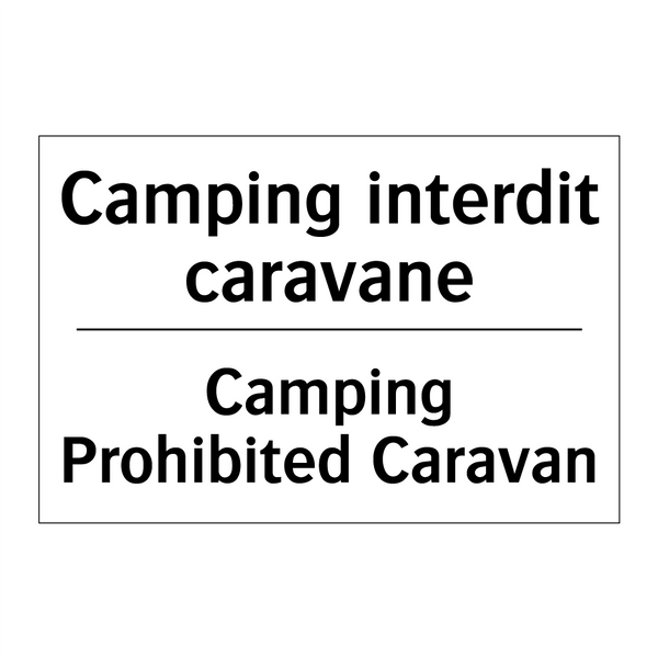 Camping interdit caravane - Camping Prohibited Caravan