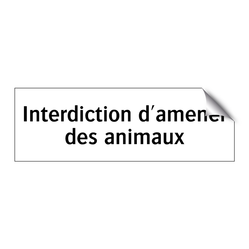 Interdiction d'amener des animaux