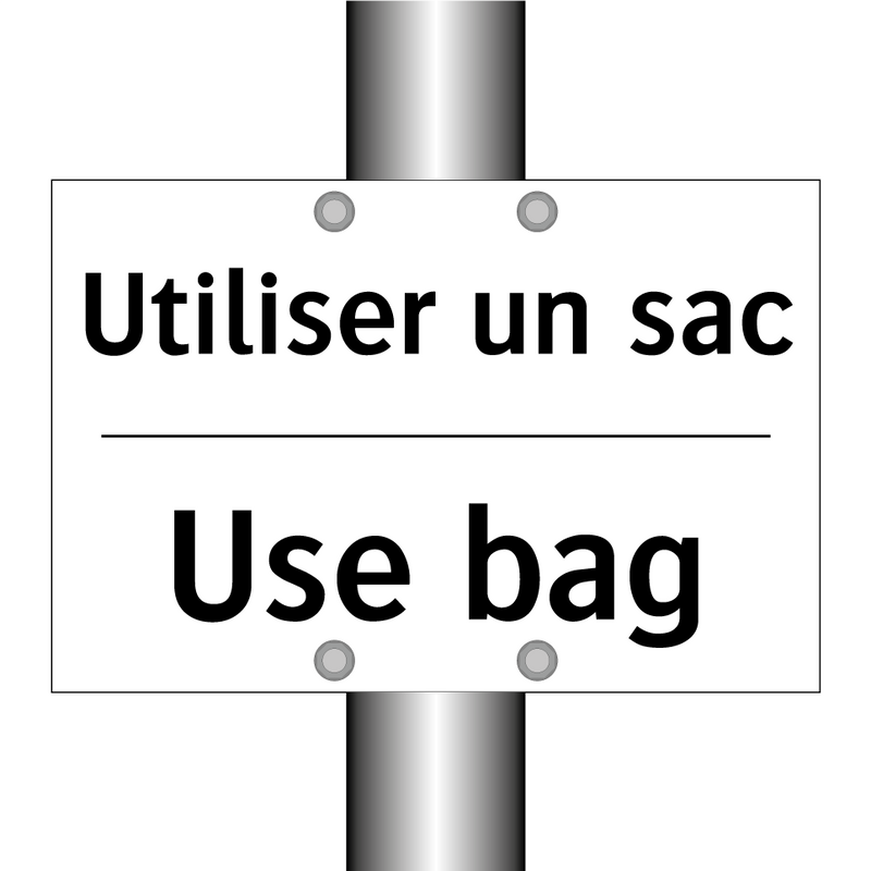 Utiliser un sac - Use bag