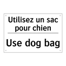 Utilisez un sac pour chien - Use dog bag