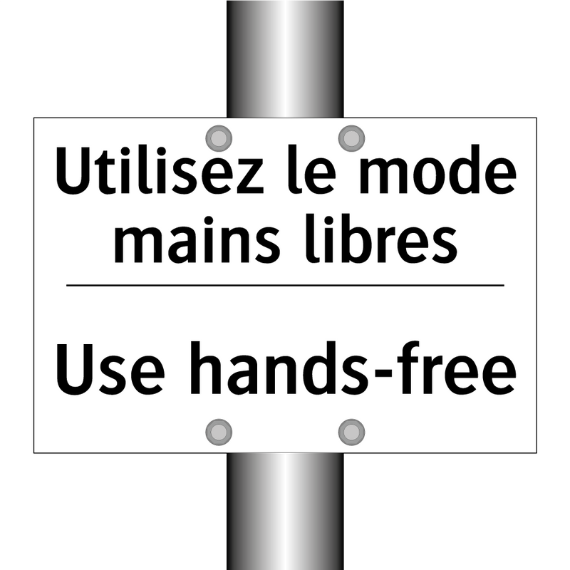 Utilisez le mode mains libres - Use hands-free