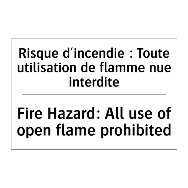 Risque d'incendie : Toute utilisation  /.../ - Fire Hazard: All use of open flame  /.../