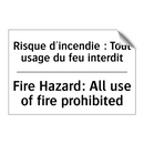 Risque d'incendie : Tout usage  /.../ - Fire Hazard: All use of fire prohibited /.../
