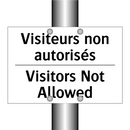 Visiteurs non autorisés - Visitors Not Allowed