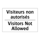 Visiteurs non autorisés - Visitors Not Allowed