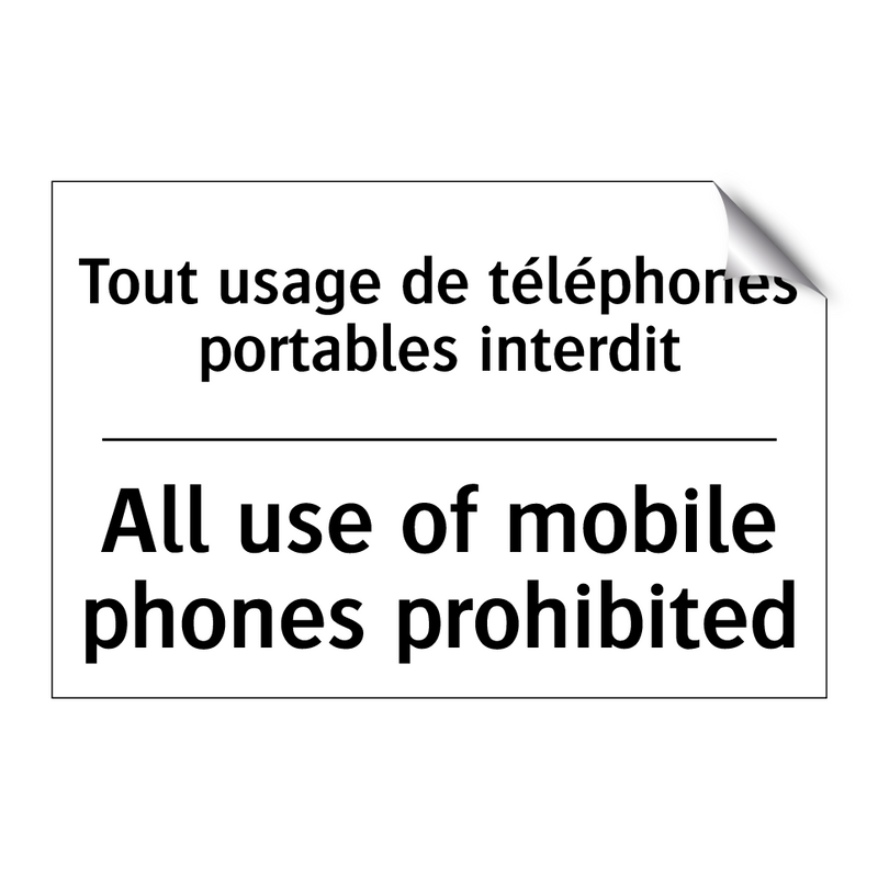 Tout usage de téléphones portables  /.../ - All use of mobile phones prohibited /.../