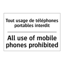 Tout usage de téléphones portables  /.../ - All use of mobile phones prohibited /.../