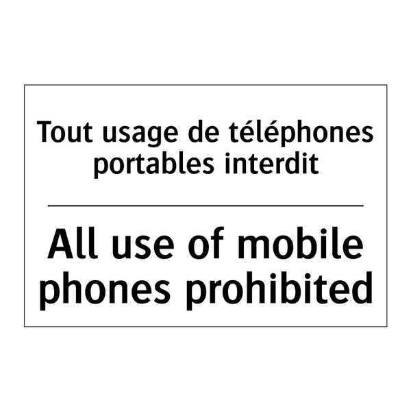 Tout usage de téléphones portables  /.../ - All use of mobile phones prohibited /.../