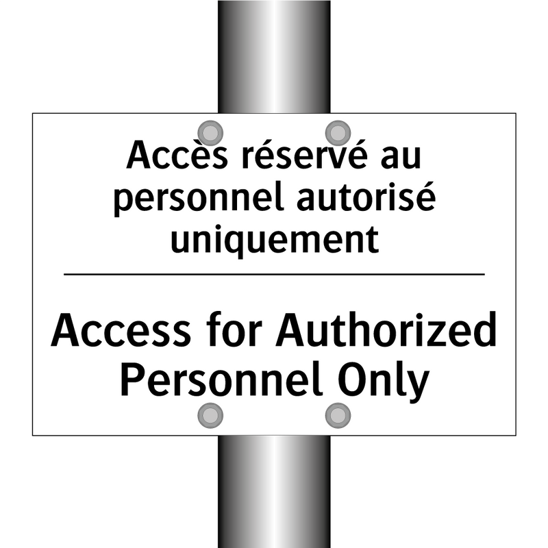 Accès réservé au personnel autorisé  /.../ - Access for Authorized Personnel  /.../