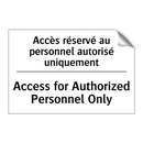 Accès réservé au personnel autorisé  /.../ - Access for Authorized Personnel  /.../