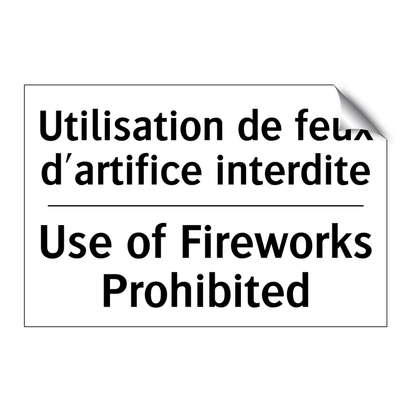 Utilisation de feux d'artifice  /.../ - Use of Fireworks Prohibited