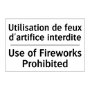 Utilisation de feux d'artifice  /.../ - Use of Fireworks Prohibited