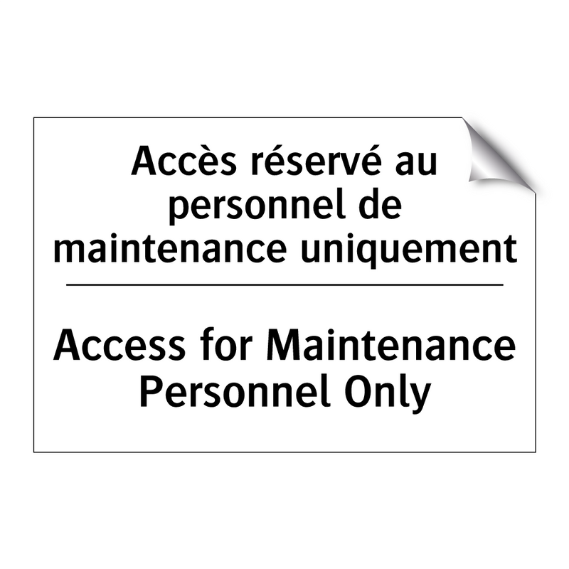 Accès réservé au personnel de  /.../ - Access for Maintenance Personnel  /.../