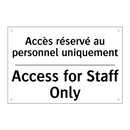 Accès réservé au personnel uniquement /.../ - Access for Staff Only